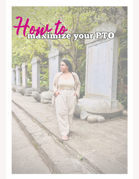 Maximize Your PTO